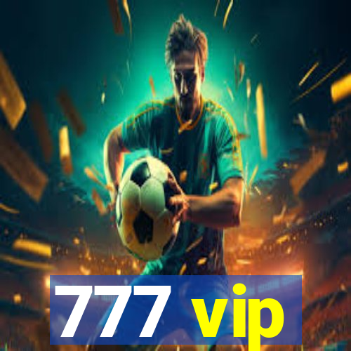 777 vip